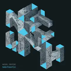Nightwatch - EP by Model Depose album reviews, ratings, credits