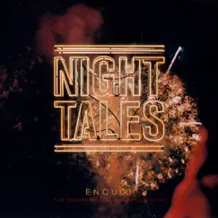 Enough (Night Tales Remix) - Single by The Endorphins album reviews, ratings, credits