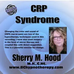 Health and Hypnosis Complex Regional Pain Syndrome CRP H053 - EP by Sherry M Hood album reviews, ratings, credits
