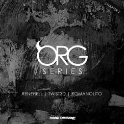 Org Series (Chapter 2) - Single by ReneHell, TWIST3D & Romanolito album reviews, ratings, credits