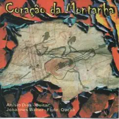 Coração da Montanha by Anísio Dias & Johannes Walter album reviews, ratings, credits