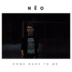 Come Back to Me - Single by Neo album reviews, ratings, credits