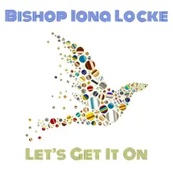 Let's Get It On (Sermon) by Iona Locke album reviews, ratings, credits
