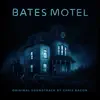 Bates Motel (Original Television Soundtrack) album lyrics, reviews, download