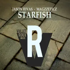 Starfish - EP by Jason Rivas & Magzzeticz album reviews, ratings, credits