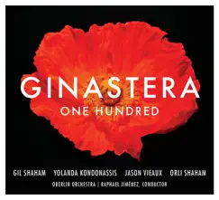 Ginastera: One Hundred by Gil Shaham, Yolanda Kondonassis, Jason Vieaux & Orli Shaham album reviews, ratings, credits