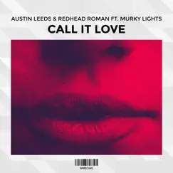 Call It Love (feat. Murky Lights) Song Lyrics