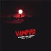 Vampira (feat. Ghetto) - Single album lyrics, reviews, download