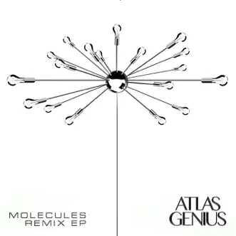 Molecules (Remixes) - EP by Atlas Genius album download