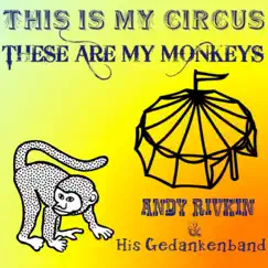 Those Were My Monkeys, That Was My Circus Song Lyrics