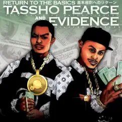 Return To the Basics (feat. Evidence & DJ Babu) by Tassho Pearce album reviews, ratings, credits