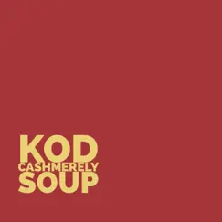 Soup (feat. Cashmerely) Song Lyrics