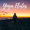 Yoga Flutes - Gentle Music Collection, Sanctuary for Inner Peace album lyrics, reviews, download