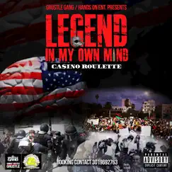 Legend In My Own Mind (Deluxe) [feat. Lil Scrappy Jus K] - EP by Ca$ino Roulette album reviews, ratings, credits