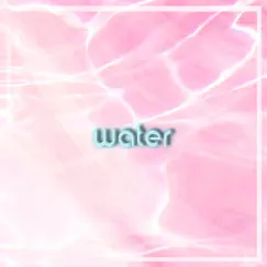 Water (feat. STARRGUY, PVRP & kid c.) - Single by Bradley Layne album reviews, ratings, credits