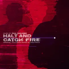 Halt and Catch Fire (Original Television Series Soundtrack) by Paul Haslinger album reviews, ratings, credits