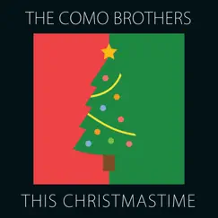 This Christmastime (Instrumental) - Single by The Como Brothers album reviews, ratings, credits