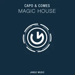 Magic House - Single by Capo & Comes album reviews, ratings, credits