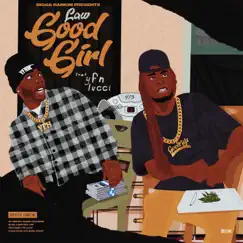 Good Girl (feat. YFN Lucci & Bigga Rankin) - Single by Law album reviews, ratings, credits