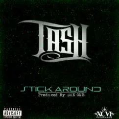 Stick Around - Single by Tash album reviews, ratings, credits