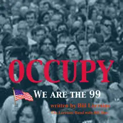 Occupy (We Are the 99) [feat. Bill Blue] Song Lyrics
