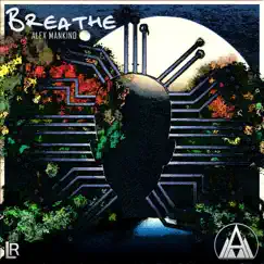 Breathe - EP by Alex Mankind album reviews, ratings, credits