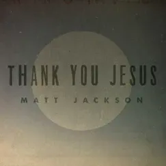 Thank You Jesus (feat. Eb Cole) Song Lyrics