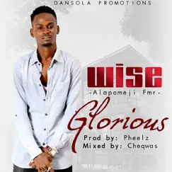 Glorious - Single by Wise album reviews, ratings, credits