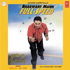 Bhagwant Mann Full-Speed by Bhagwant Mann & Atul Sharma album reviews, ratings, credits