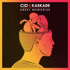 Sweet Memories - Single by CID & Kaskade album reviews, ratings, credits