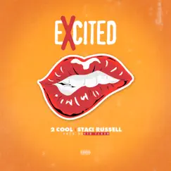 Excited - Single by 2 Cool & Staci Russell album reviews, ratings, credits