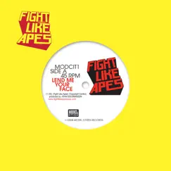 Lend Me Your Face - Single by Fight Like Apes album reviews, ratings, credits