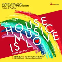 House Music Is Love (feat. Cathy) [B-Fore Remix] Song Lyrics
