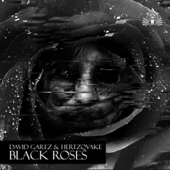 Black Roses - Single by David Garez & Hertzqvake album reviews, ratings, credits