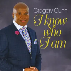 I Know Who I Am by Gregory Gunn album reviews, ratings, credits