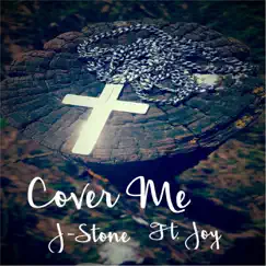 Cover Me (feat. Joy) - Single by J. Stone album reviews, ratings, credits