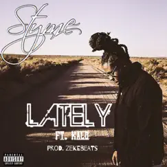 Lately (feat. Kalo) - Single by Styme album reviews, ratings, credits