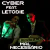 Mal Necessário (feat. LetoDie) - Single album lyrics, reviews, download