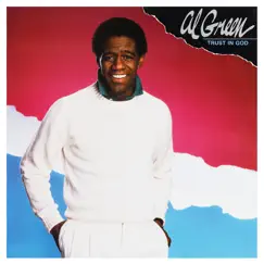Trust in God by Al Green album reviews, ratings, credits