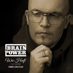 Wie Heeft (feat. Tommie Christiaan) - Single by Brainpower album reviews, ratings, credits