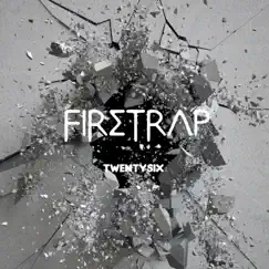 Twentysix - Single by FireTrap album reviews, ratings, credits