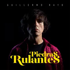 Piedras Rulantes by Guillermo Rayo album reviews, ratings, credits