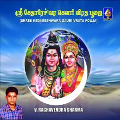 Shree Kedareshwara Gauri Vrata Pooja by V. Raghavendra Sharma album reviews, ratings, credits