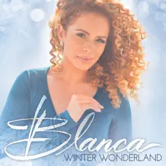 Winter Wonderland - Single by Blanca album reviews, ratings, credits