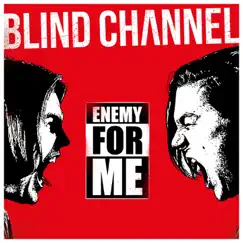 Enemy for Me - Single by Blind Channel album reviews, ratings, credits