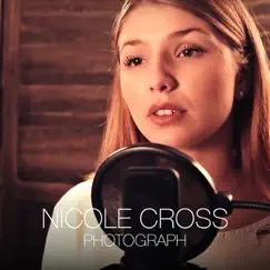 Photograph (feat. Philipp Leon) - Single by Nicole Cross album reviews, ratings, credits