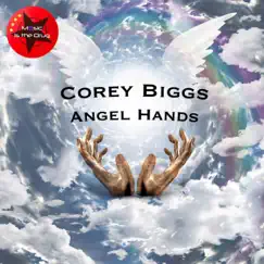 Angel Hands - Single by Corey Biggs album reviews, ratings, credits