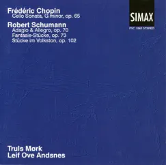 Chopin: Cello Sonata G Minor; Schumann: Adagio & Allegro Op. 70 Etc. by Truls Mørk & Leif Ove Andsnes album reviews, ratings, credits