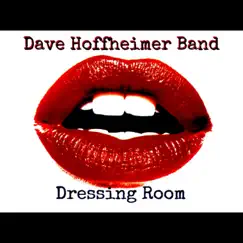 Dressing Room by Dave Hoffheimer Band album reviews, ratings, credits