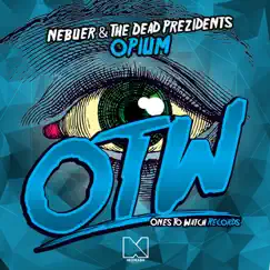 Opium - Single by Nebuer & The Dead Prezidents album reviews, ratings, credits